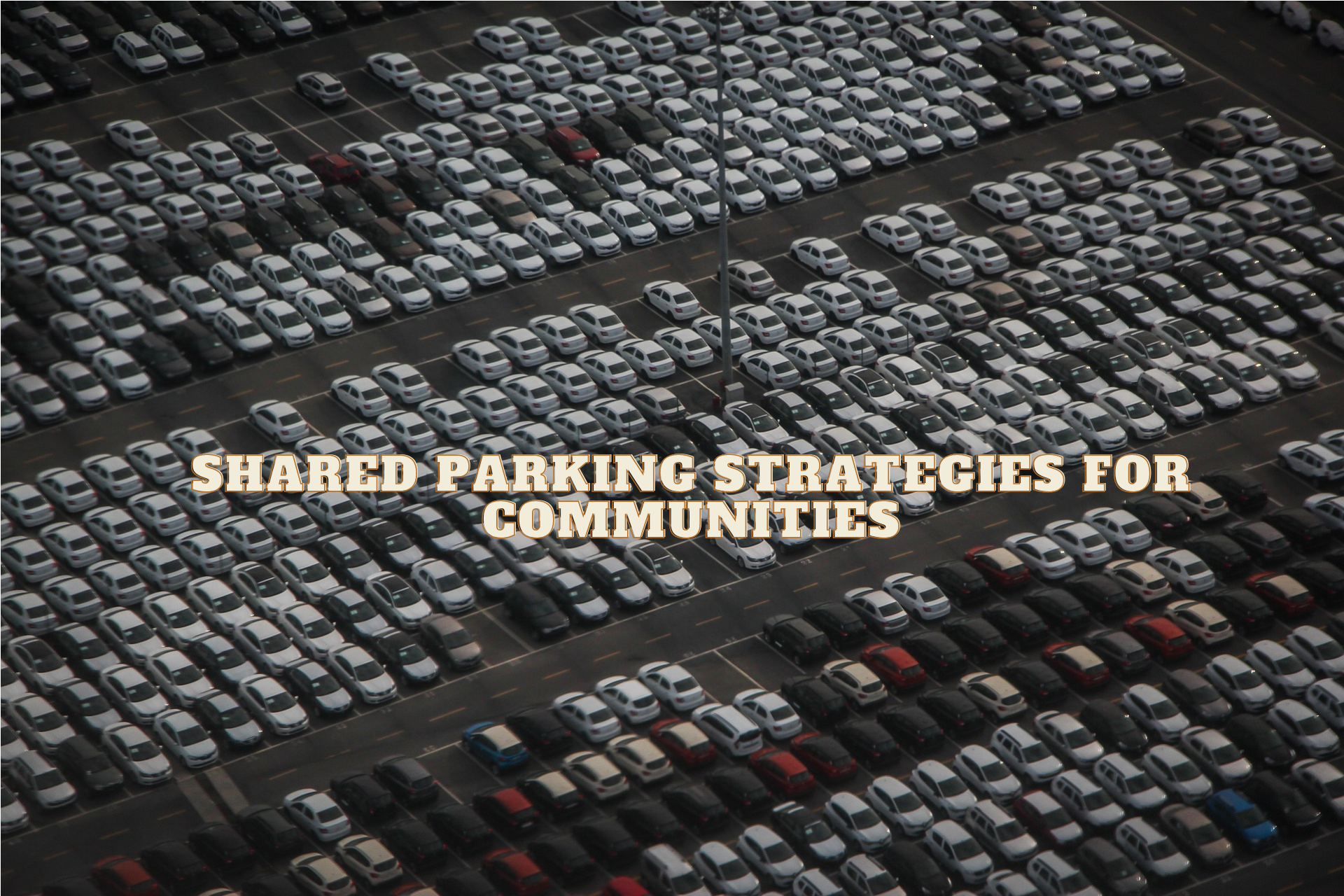 Shared Parking Strategies for Communities