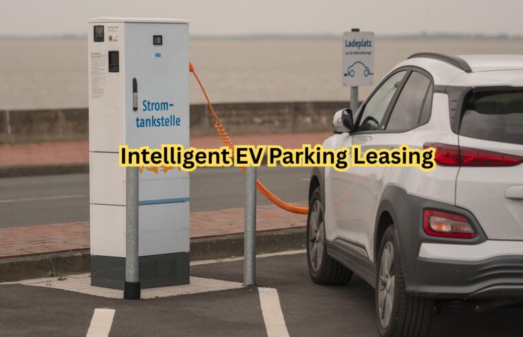 Intelligent EV Parking Leasing
