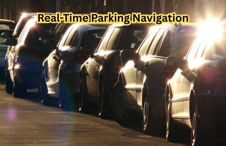 Real-Time Parking Navigation